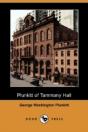 Plunkitt Of Tammany Hall (Dodo Press) - Preview