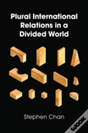 Capa do artigo Plural International Relations In A Divided World