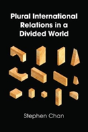 Plural International Relations In A Divided World - Preview