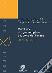 Pluralisme Et Juges Européens Des Droits De L'Homme