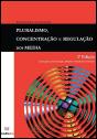 Pluralismo, Concentração e Regulação dos Media - Preview