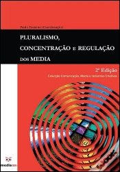 Capa do artigo Pluralismo, Concentração e Regulação dos Media