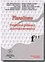 Pluralismo . Perspectivas Políticas Y Desarrollos Normativos - Preview