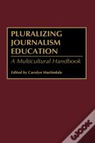 Pluralizing Journalism Education