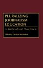 Pluralizing Journalism Education - Preview