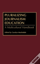 Pluralizing Journalism Education