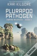 Plurapod Pathogen