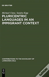 Pluricentric Languages In An Immigrant Context