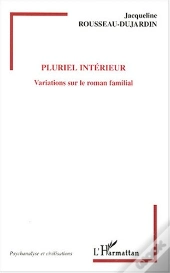 Pluriel Interieur ; Variations Sur Le Roman Familial