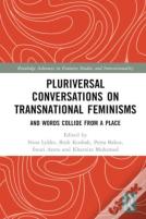Pluriversal Conversations On Transnational Feminisms