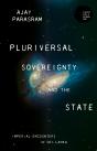 Pluriversal Sovereignty And The State - Preview