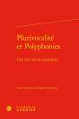 Plurivocalité Et Polyphonies : Une Voie Vers La Modernité ? - Preview