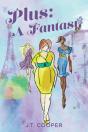 Plus: A Fantasy - Preview