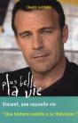 Plus Belle La Vie T.8 ; Vincent, Une Nouvelle Vie - Preview