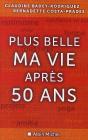 Plus Belle Ma Vie Après Cinquante Ans - Preview