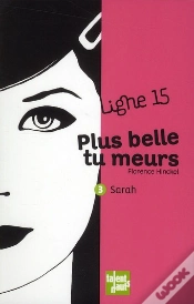 Capa do artigo Plus Belle Tu Meurs 3 - Sarah