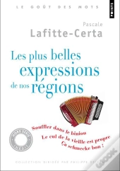 Plus Belles Expressions De Nos Regions
