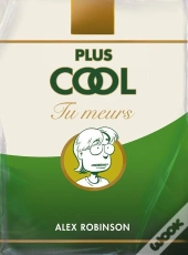 Plus Cool Tu Meurs