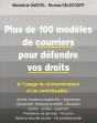 Plus De 100 Modèles De Courriers Pour Défendre Vos Droits ; À L'Usage Du Consommateur Et Du Contribuable - Preview