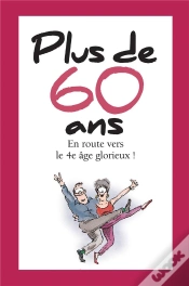 Capa do artigo Plus De 60 Ans ; En Route Vers Le 4e Âge Glorieux !