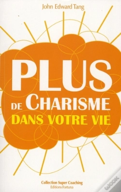Capa do artigo Plus De Charisme Dans Votre Vie