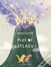 Plus De Gâteaux !