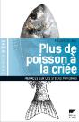 Plus De Poisson À La Criée ; Menaces Sur Les Réserves Mondiales - Preview