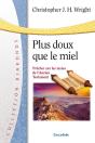 Plus Doux Que Le Miel : Prêcher Sur Les Textes De L'Ancien Testament - Preview