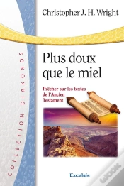 Capa do artigo Plus Doux Que Le Miel : Prêcher Sur Les Textes De L