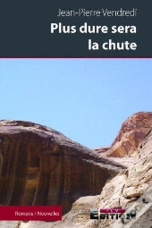Plus Dure Sera La Chute