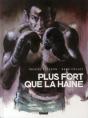 Plus Fort Que La Haine - Preview
