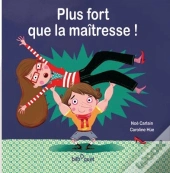 Plus Fort Que La Maîtresse !