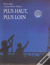 Plus Haut, Plus Loin