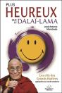 Plus Heureux Que Le Dalai-Lama - Les Cles Des Grands Maitres Appliquees Au Monde Moderne - Preview