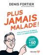 Plus Jamais Malade ! - Preview