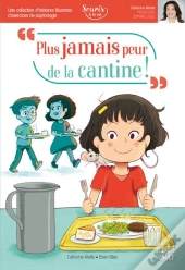 Plus Jamais Peur De La Cantine ! - Souris A La Vie (Sophrologie)