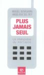 Plus Jamais Seul ; Le Phenomene Du Portable - Preview