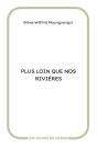 Plus Loin Que Nos Rivières - Preview