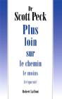 Plus Loin Sur Le Chemin Le Moins Frequente - Preview