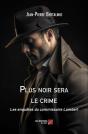 Plus Noir Sera Le Crime - Preview
