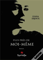 Plus Près De Moi-Même