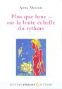 Plus Que Lune ; Sur La Lente Échelle Du Rythme - Preview