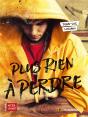 Plus Rien À Perdre - Preview