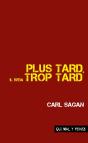 Plus Tard, Il Sera Trop Tard - Preview