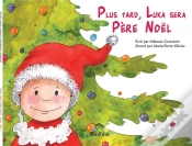 Capa do artigo Plus Tard, Luka Sera Pere Noel