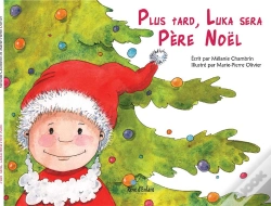 Capa do artigo Plus Tard, Luka Sera Pere Noel