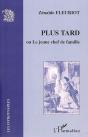 Plus Tard Ou Le Jeune Chef De Famille - Preview