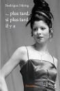 ... Plus Tard, Si Plus Tard Il Y A - Preview
