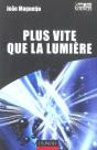 Plus Vite Que La Lumiere ; L'Histoire D'Une Speculation Scientifique - Preview