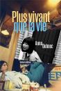 Plus Vivant Que La Vie - Preview